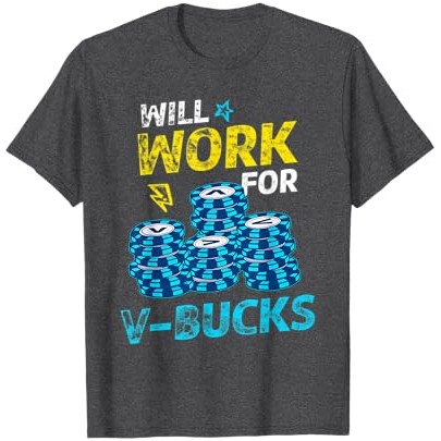 Akan berfungsi untuk V-Bucks - Kaos gamer battle royale |RT5xt0wo|