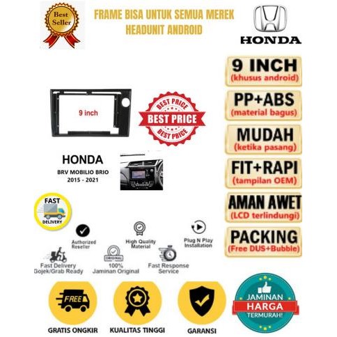FRAME HEAD UNIT ANDROID 9 INCH / 10 INCJ HONDA MOBILIO BRIO BRV2016 -2019