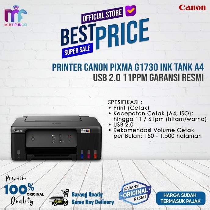 

Printer Canon PIXMA G1730 Ink Tank A4 USB 2.0 11ppm Garansi Resmi