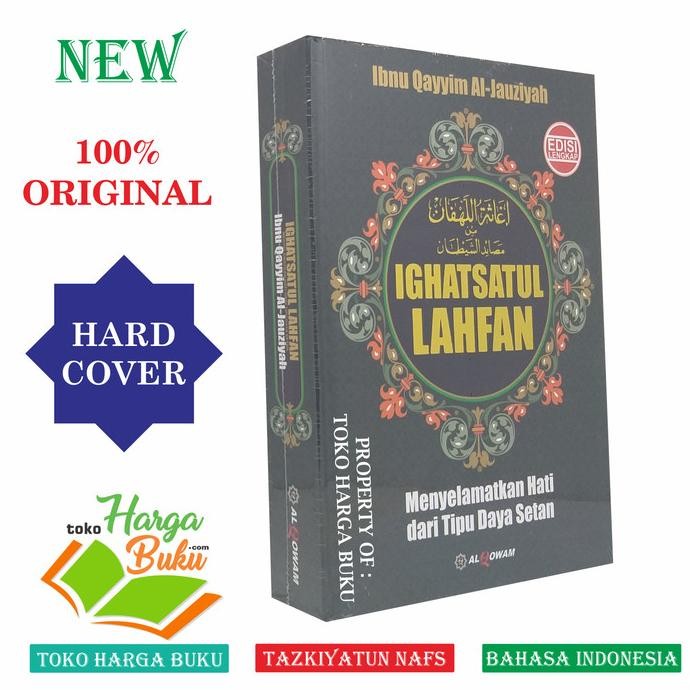 

Ighatsatul Lahfan - Menyelamatkan Hati Dari Tipu Daya Setan Alqowam
