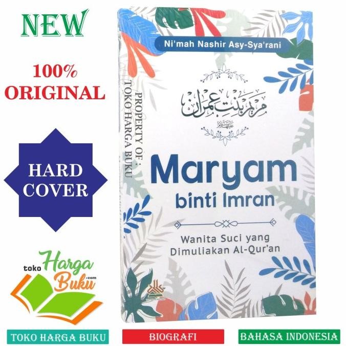 

Maryam binti Imran Wanita Suci yang Dimuliakan Al-Quran Perempuan Penghulu Surga Pustaka Al-Kautsar