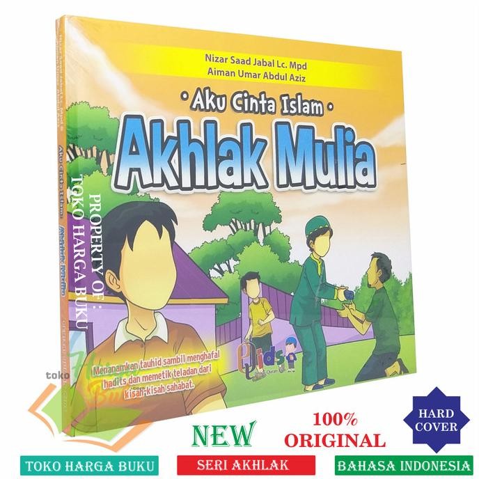 

Aku Cinta Islam AKHLAK MULIA - Penerbit Perisai Quran Qids