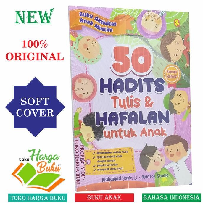 

50 Hadits Tulis Dan Hafalan Untuk Anak