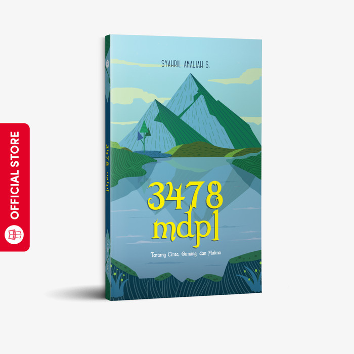 

Yrama Widya - Buku 3478 MDPL: Tentang Cinta, Gunung, dan Makna