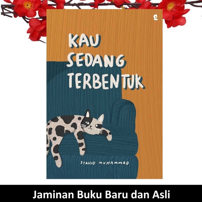 

Buku Kau Sedang Terbentuk Syahid Muhammad