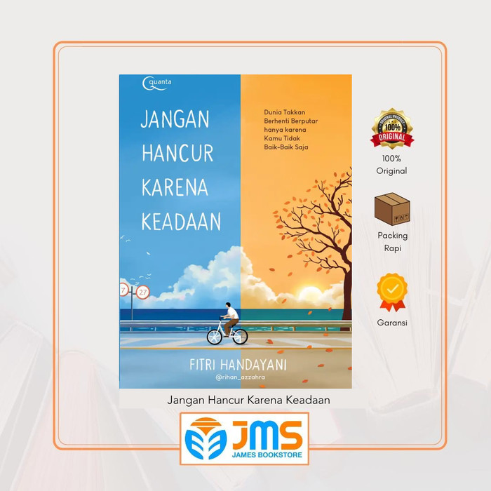 

Buku Jangan Hancur Karena Keadaan