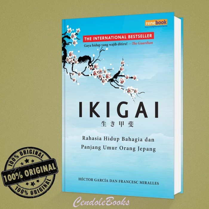 

Buku IKIGAI : Rahasia Hidup Bahagia dan Panjang Umur Orang Jepang