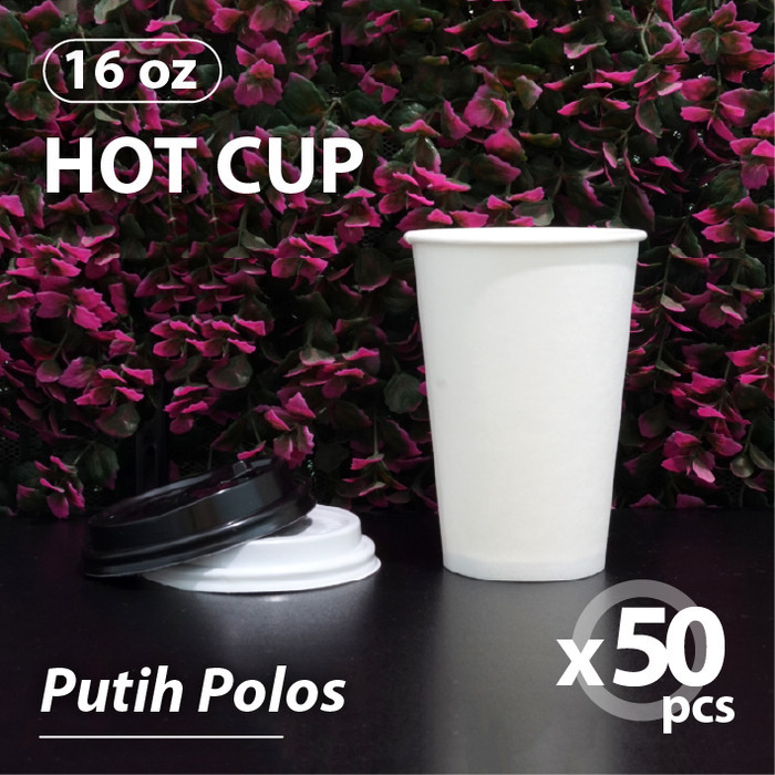 PAK ISI 50 PCS - PAPER CUP 16 OZ HOT - PAPER CUP 16OZ - GELAS KERTAS