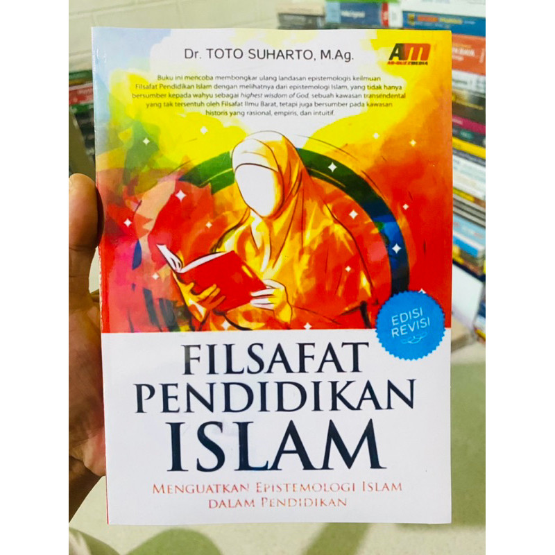 

Buku agama, FILSAFAT PENDIDIKAN ISLAM OLEH TOTO SUHARTO