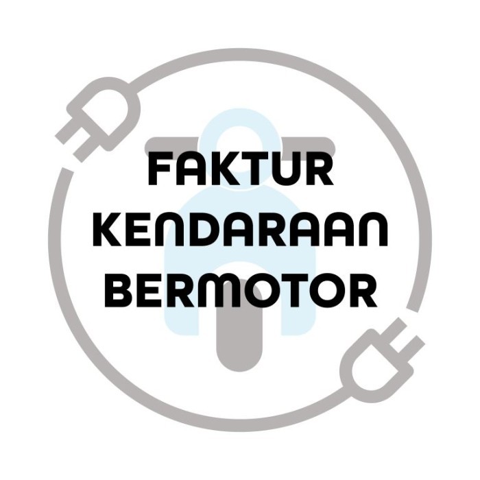 Langsung Ant3R @ Tambah Biaya Faktur Kendaraan Bermotor (Untuk Pengurusan Otr Mandiri)