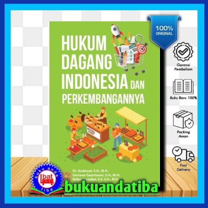 

Sale! Hukum Dagang Indonesia Dan Perkembangannya - Dr. Sudaryat, SH., MH.