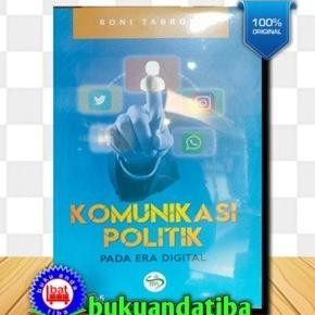 

Sale! Komunikasi Politik Pada Era Digital - Roni Tabroni