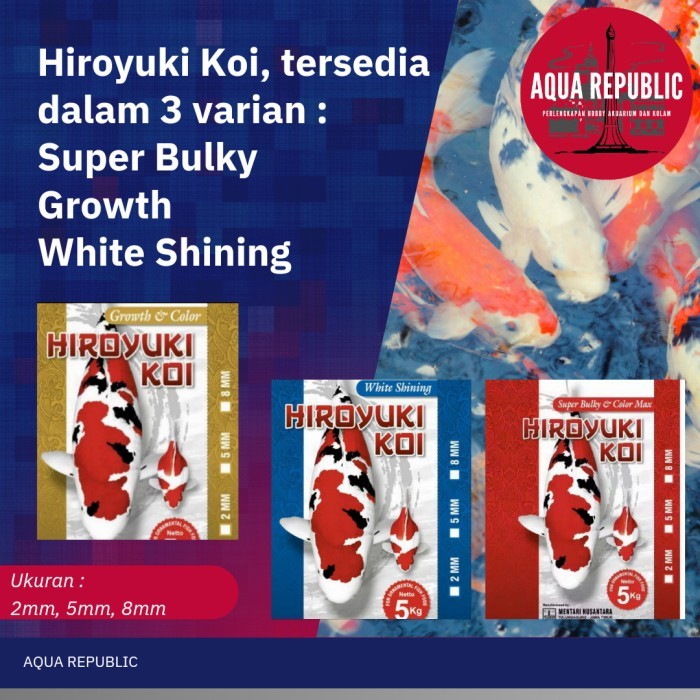 TERBARU - PAKAN KOI HIROYUKI SUPER BULKY, WHITE SHINING, GROWTH
