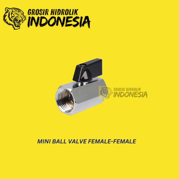 1/2'' STOP KRAN MINI BALL / MINI BALL VALVE FEMALE FEMALE DRAT 1/2''