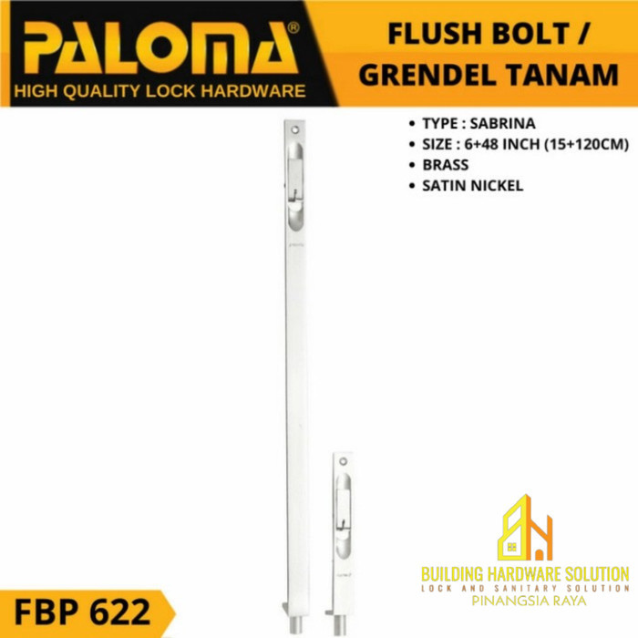 PALOMA FBP 622 FLUSH BOLT SLOT PINTU GRENDEL TANAM 6"+48" (15+120CM)