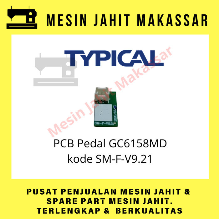 

&<&<&<&] Original Termurah PCB Pedal Mesin Typical GC 6158 MD Kode SM-F-V9.21