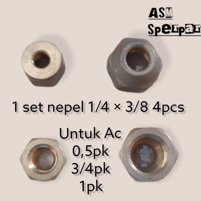 NEPEL AC 1SET 1/4 3/8 UNTUK AC 0,5 PK 3/4 DAN 1PK 4 BUAH