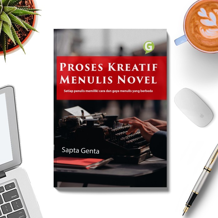 

Proses Kreatif Menulis Novel