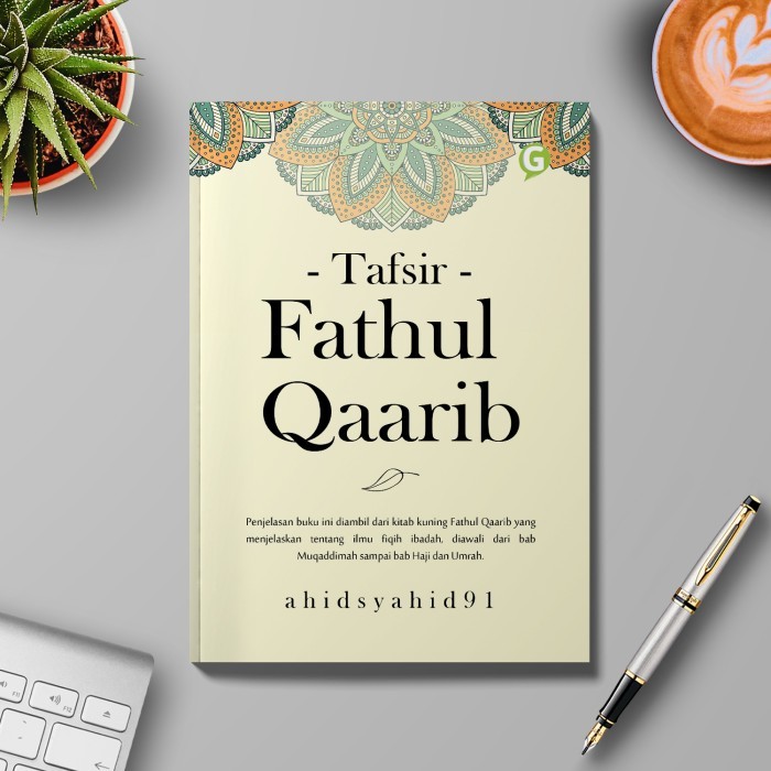 

Buku Agama Islam Tafsir Fathul Qaarib Guepedia