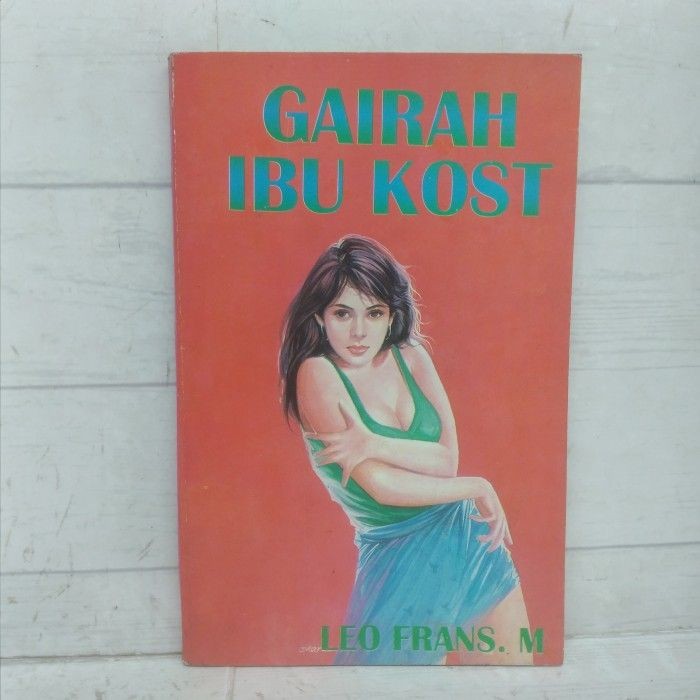 Novel Gairah Ibu Kost Leo Frans M. Mirip Sepeeti Enny Arrow