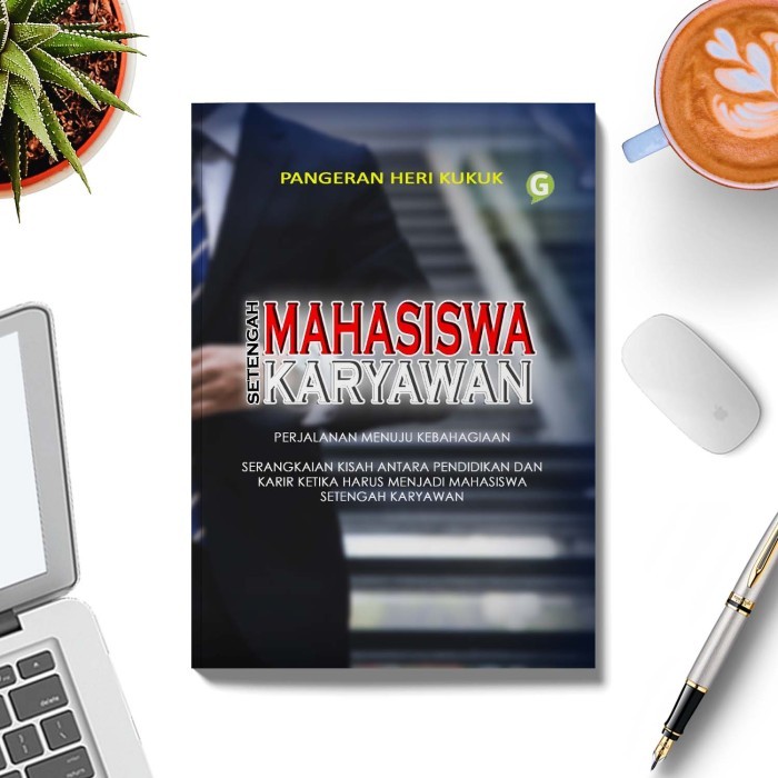 

Mahasiswa Setengah Karyawan