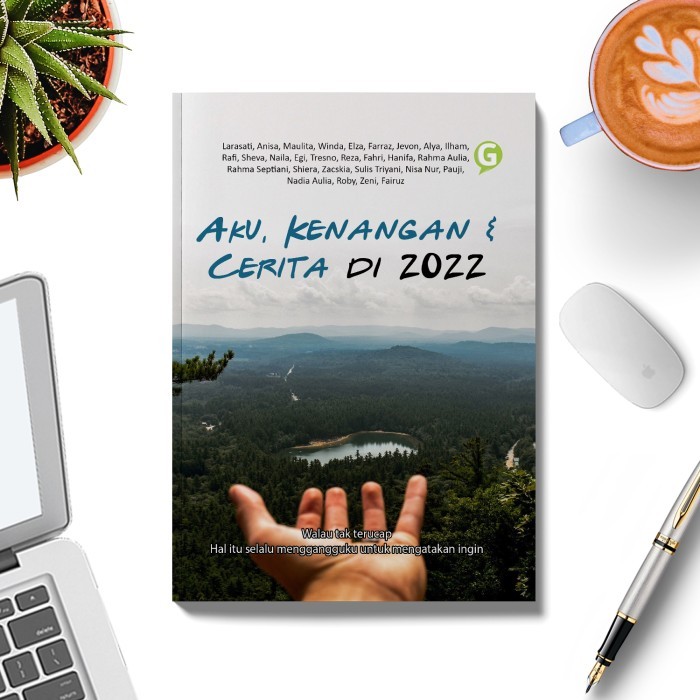 

Aku, Kenangan & Cerita Di 2022