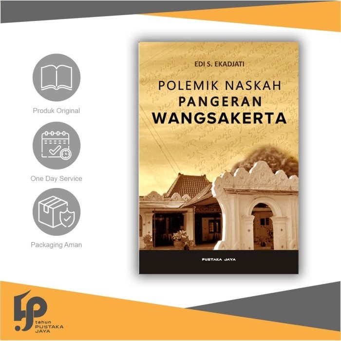 Polemik Naskah Pangeran Wangsakerta [ORIGINAL] PUSTAKA JAYA
