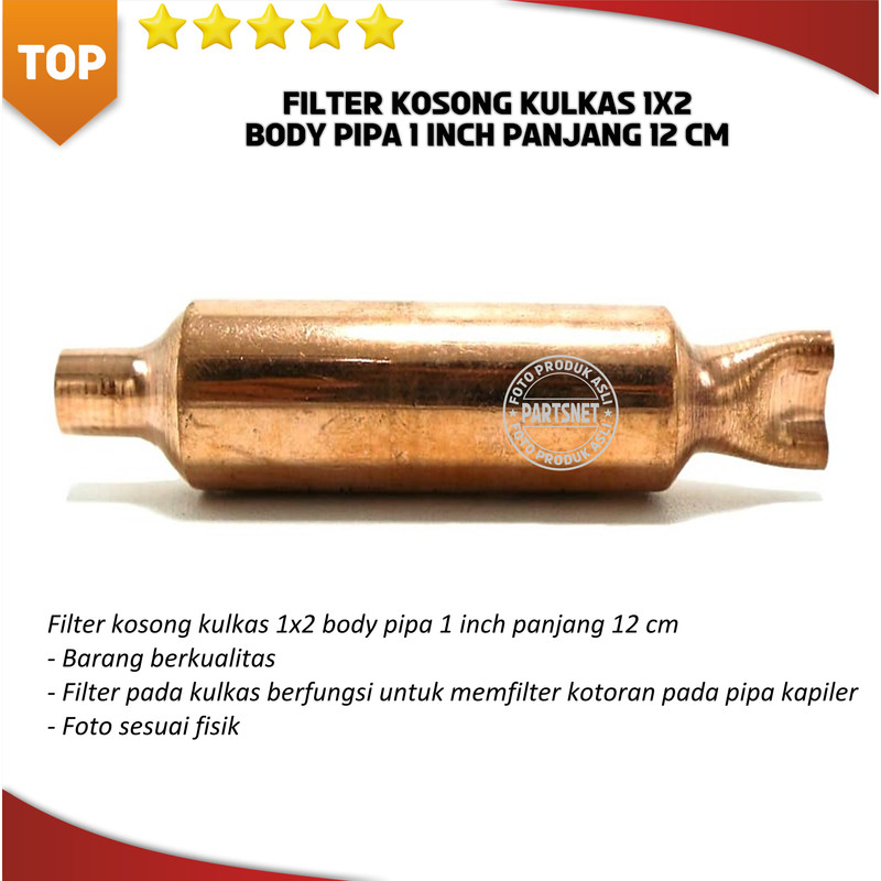 Filter kosong kulkas 1x2 body pipa 1 inch panjang 12 cm