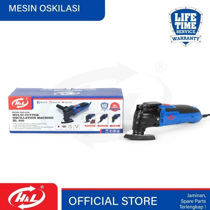 

HL MESIN MULTI GUNA OSKILASI / MULTI CUTTER OSCILLATION MACHINE HL 300 ORIGINAL DAN TERPERCAYA