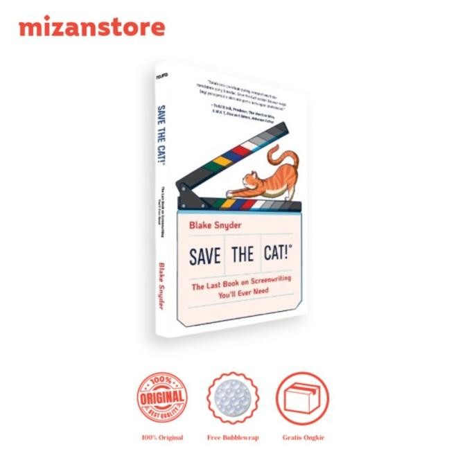 

BUKU SAVE THE CAT! : THE LAST BOOK ON SCREENWRITING YOULL EVER NEED ORIGINAL