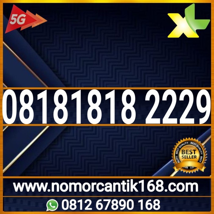 TERBARU NOMOR CANTIK XL SUPPORT 5G 08181818 2229 PROMO