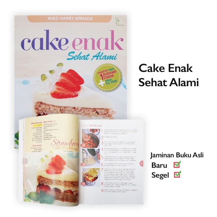 

Buku Resep bikin kue : Cake Enak Sehat Alami Hanya dari 1 adonan dasar