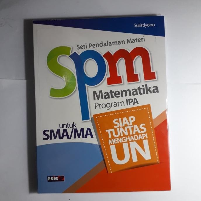 

SPM Matematika Program IPA Untuk SMA MA