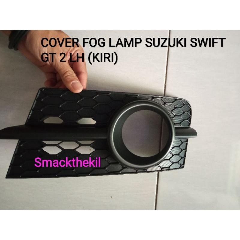 Cover Fog Lamp Suzuki Swift Gt 2 Lh (Kiri)