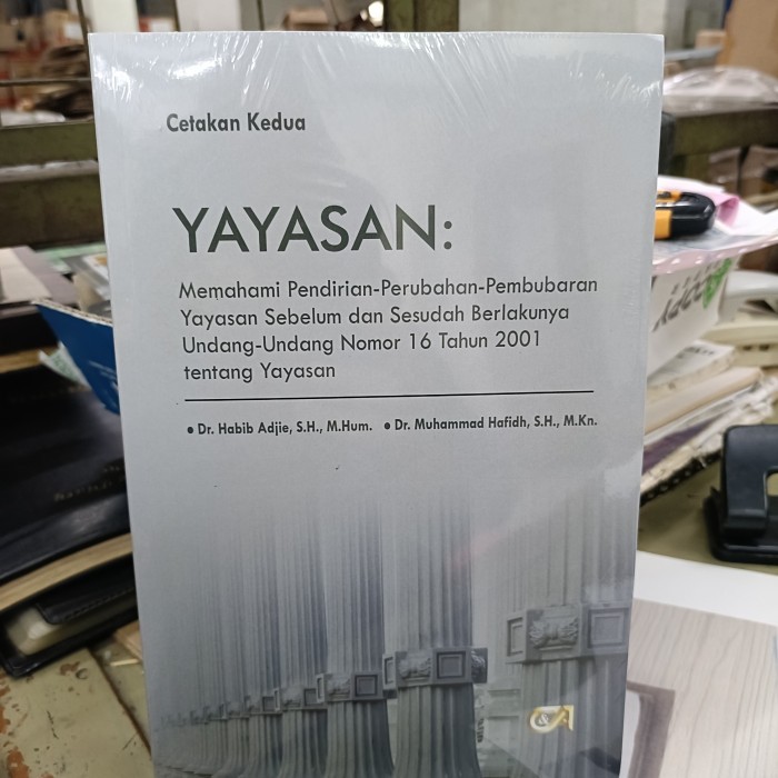 TERBARU Buku Yayasan: Memahami Pendirian-Perubahan-Pembubaran Yayasan Sebelum