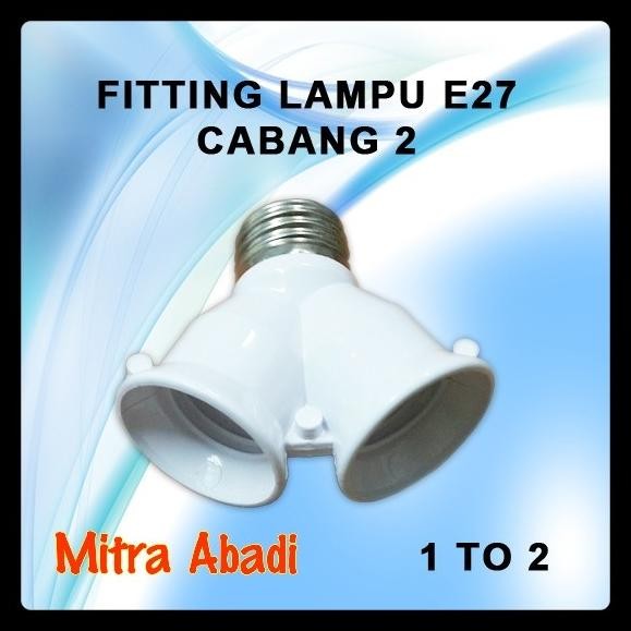 Fitting Lampu E27 Cabang 2