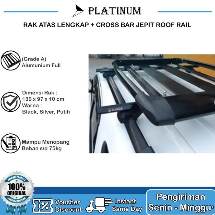 Roof Rack Platinum (Paket rak platinum & cross bar jepit roof rail)