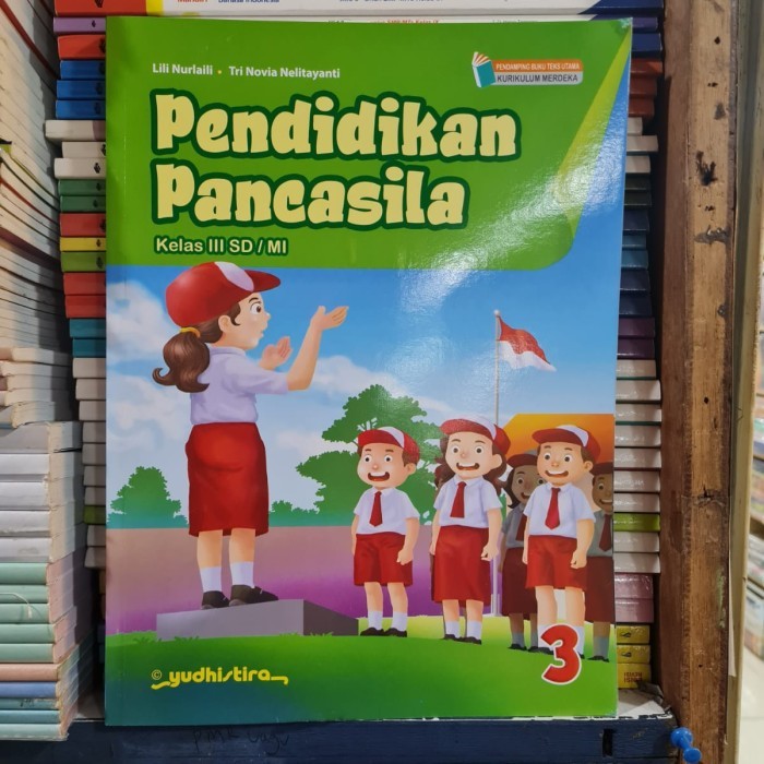 

Buku Pendidikan Pancasila Kelas 3 SD/MI KM Yudhistira