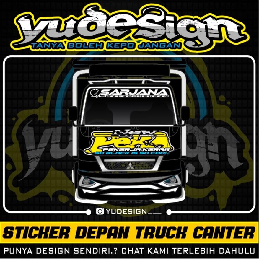Sticker Decal Dada Depan Truck Canter New Peka Dan Serjana Salah Jurusan