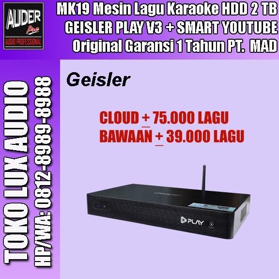 Promo Mk19 Mesin Lagu Karaoke Geisler Play V3 + Koneksi Wifi Smart Youtube