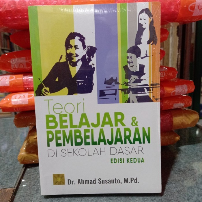 

BISA FAKTUR Teori Belajar dan Pembelajaran di Sekolah Dasar oleh Ahmad Susanto