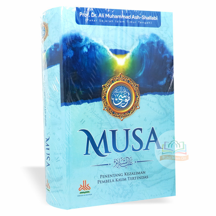

######### MUSA 'ALAIHISSALAM - KISAH NABI MUSA - PUSTAKA AL-KAUTSAR