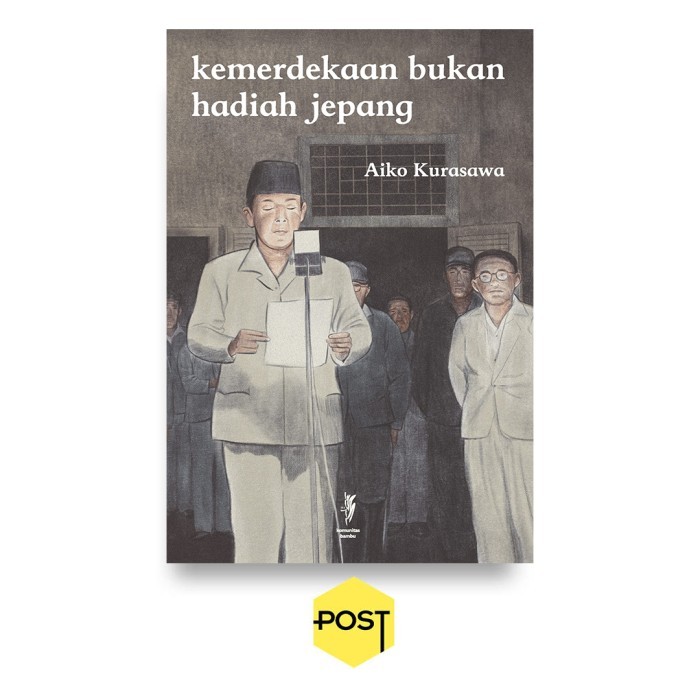 

######### KEMERDEKAAN BUKAN HADIAH JEPANG - AIKO KURASAWA