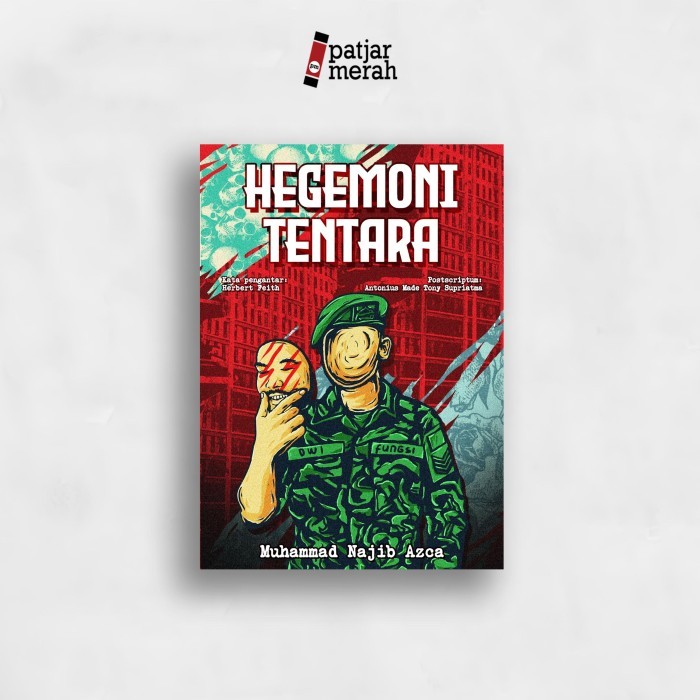 

BUKU HEGEMONI TENTARA - MUHAMMAD NAJIB AZCA - SEMUT API