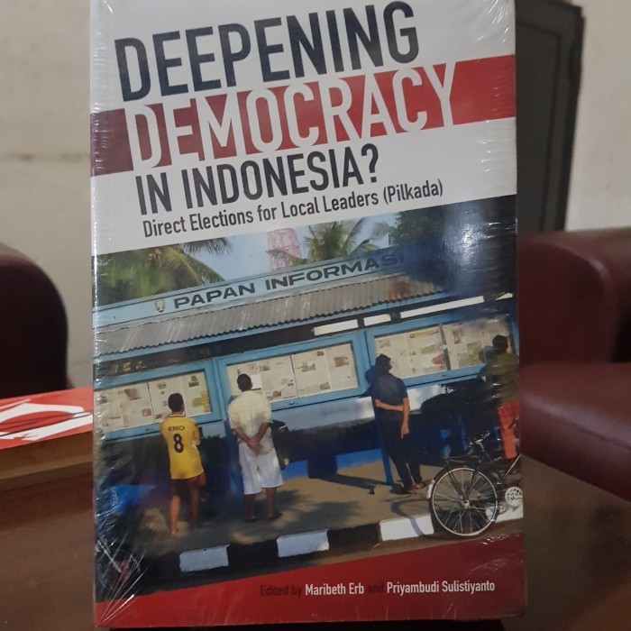 

DEEPENING DEMOCRACY IN INDONESIA