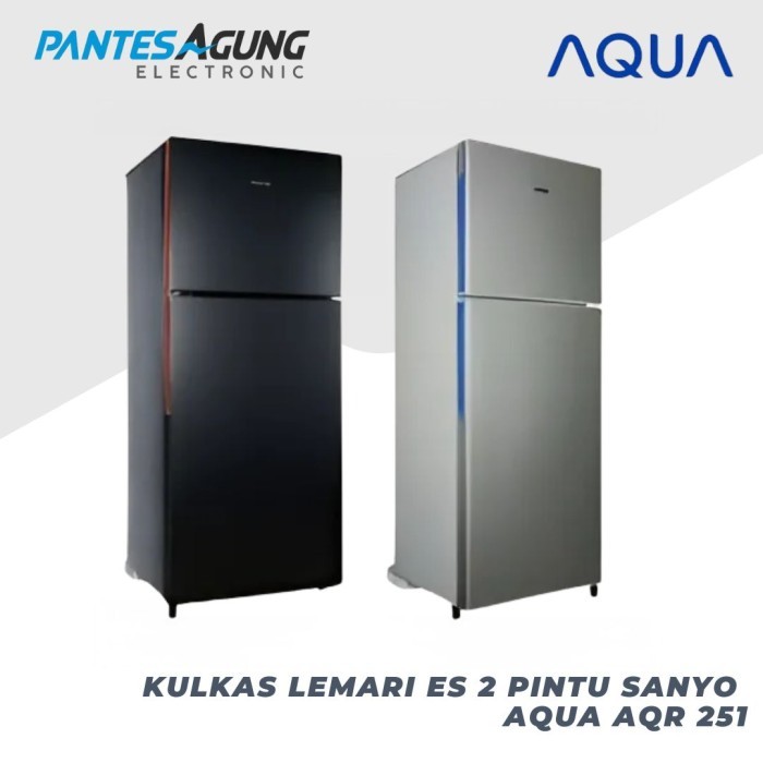 LEMARI ES AQUA AQRD251 / KULKAS 2 PINTU SANYO AQRD 251