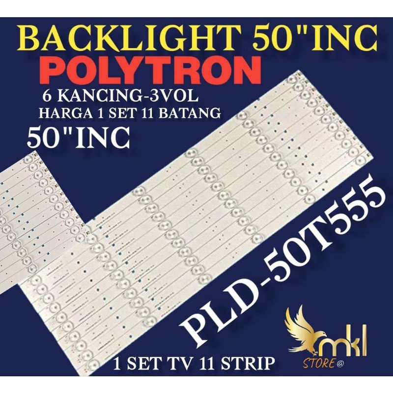 BACKLIGHT TV LED 50 INCH POLYTRON PLD-50T555 6KANCING 3VOL BACK LIGHT 50INCH