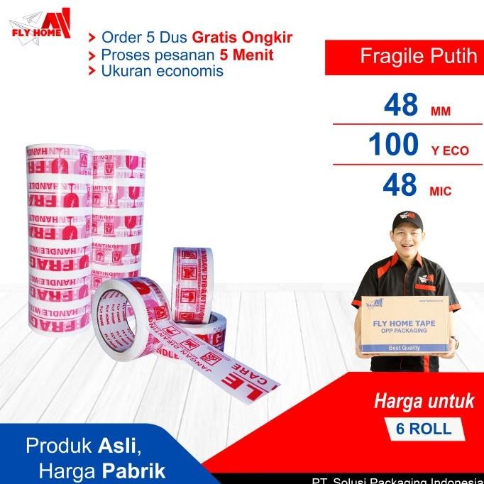 

FLYHOME FRAGILE PUTIH 100YARD 2INCHI 48MM X 100YARD 6 ROLL LAKBAN PRIN ASLI