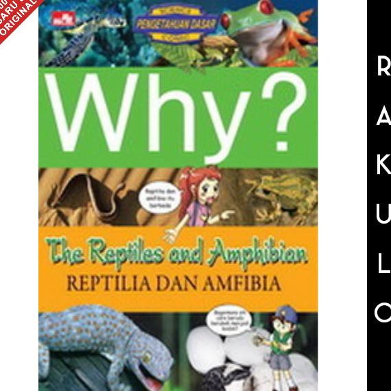 

New Buku Why Reptile & Amphibian by Lee. Papyrus Gramedia