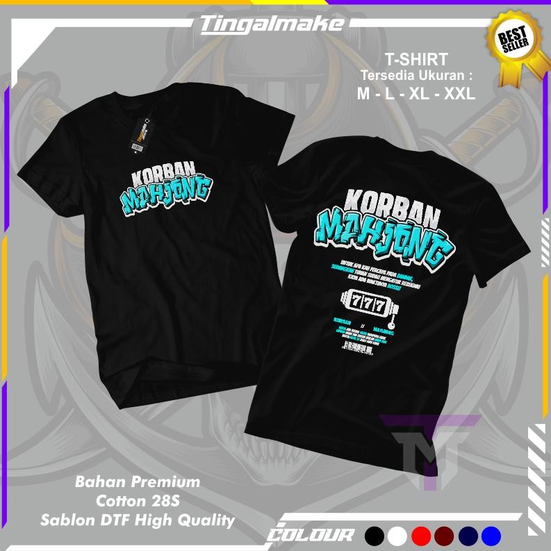 Terbaru Kaos Korban Mahjong Vol 1 T-Shirt Unisex Kaos Distro Mahjong Kaos Slot Kaos Pragmatic